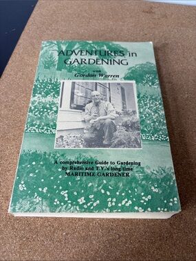 Adventures in Gardening by Gordon Warren Vintage Maritime Gardener